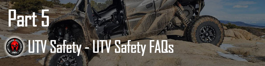 UTV Safety - UTV Safety FAQs - Part 5