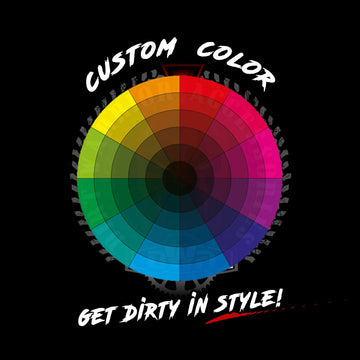 A circular color wheel graphic on a black background with the text 'CUSTOM COLOR' at the top and 'GET DIRTY IN STYLE!' at the bottom in white stylized lettering.