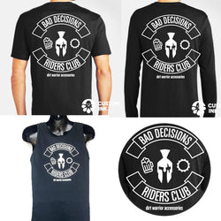  'Bad Decisions Riders Club' design on a white background.