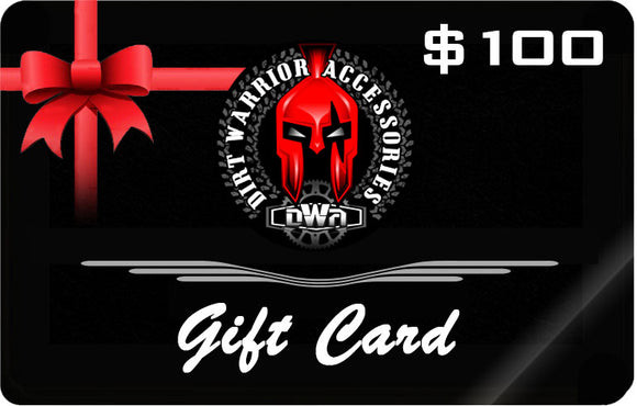 $100 Electronic Dirt Warrior Gift Card