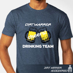 FRONT - Dirt Warrior Drinking Team "CHEERS" T-Shirt
