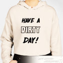 HAVE A DIRTY DAY CROP HOODIE - FRONT