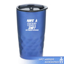 Blue tumbler with 'Have a Dirty Day!'  Dirt Warrior Accessories