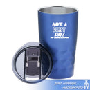 Blue tumbler with 'Have a Dirty Day!'  Dirt Warrior Accessories