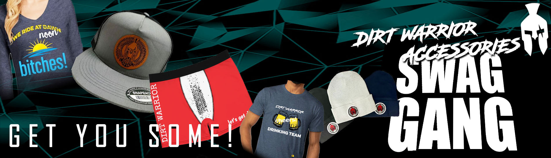 DIRT WARRIOR SWAG ACCESSORIES
