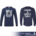 Navy blue long-sleeve shirt with American flag design on front and 'Have a Dirty Day!' text on back, brand 'Dirt Warrior Accessories' visible.