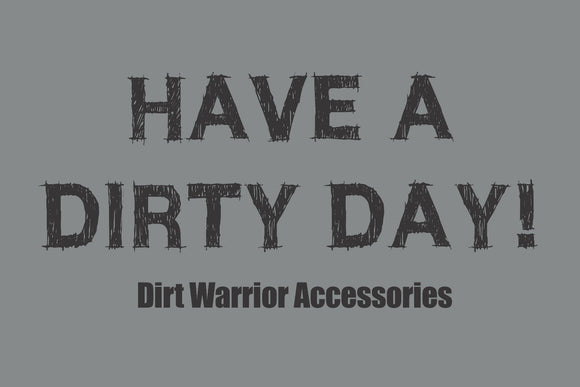 Whip Flag "HAVE A DIRTY DAY!"