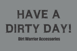 WHIP FLAG "HAVE A DIRTY DAY!"