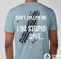 STUPID SHIT SHIRT